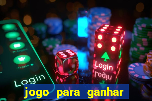 jogo para ganhar dinheiro de verdade no pix sem deposito